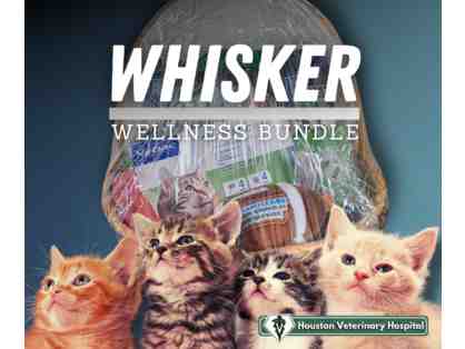 Whisker Wellness Bundle - Cat Vet Supplies Basket Donated by Houston Veterinary Hospital 2